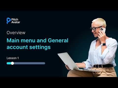 Lesson 1: Pitch Avatar overview | Main menu & Account settings explained