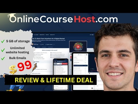 OnlineCourseHost.com Review & Lifetime Deal | Create, Host, and Sell Your Courses