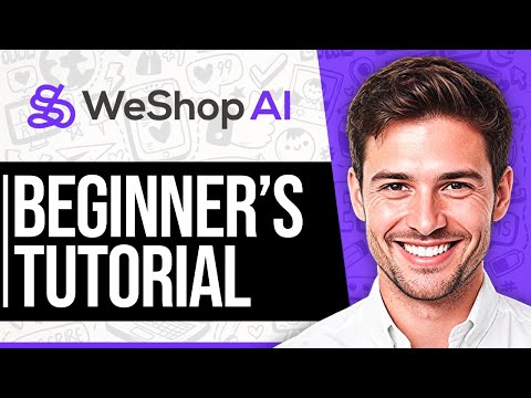 WeShop AI Tutorial for Beginners 2024 - How to Use WeShop AI For Your E-Commerce Store