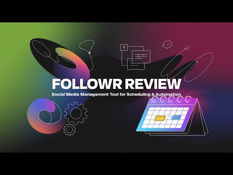 Followr Review – Affordable Social Media Management Tool for Scheduling & Automation