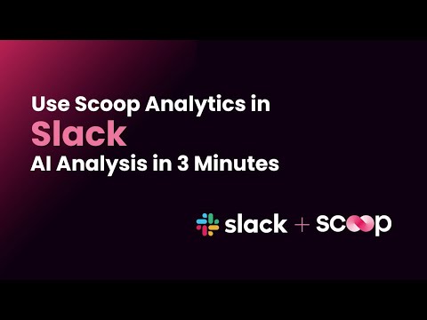 Getting Started with Scoop for Slack: Your First AI Analysis in Under 3 Minutes