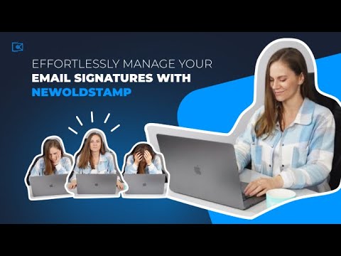 Effortlessly manage your email signatures with Newoldstamp