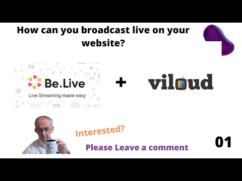How can I broadcast to my website? Steven Reviews BeLive and  ViLoud