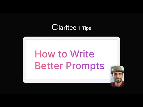 How to Write Better Prompts | Claritee Tips